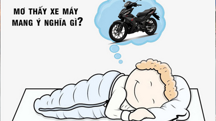  Ý nghĩa khi mơ thấy xe máy?