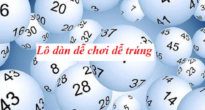 Tìm hiểu về lô dàn là gì? 